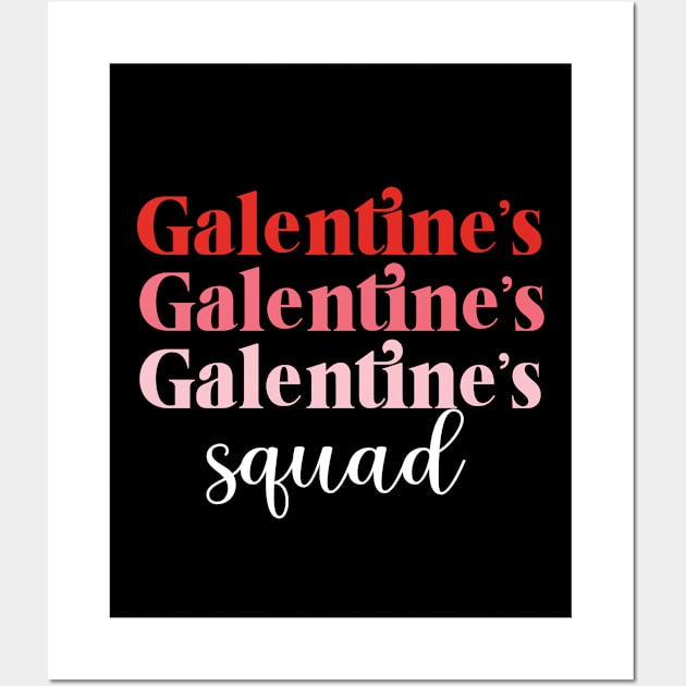 Galentine's Day Squad Valentine's Hearts Love Galentines gang Wall Art by UNXart